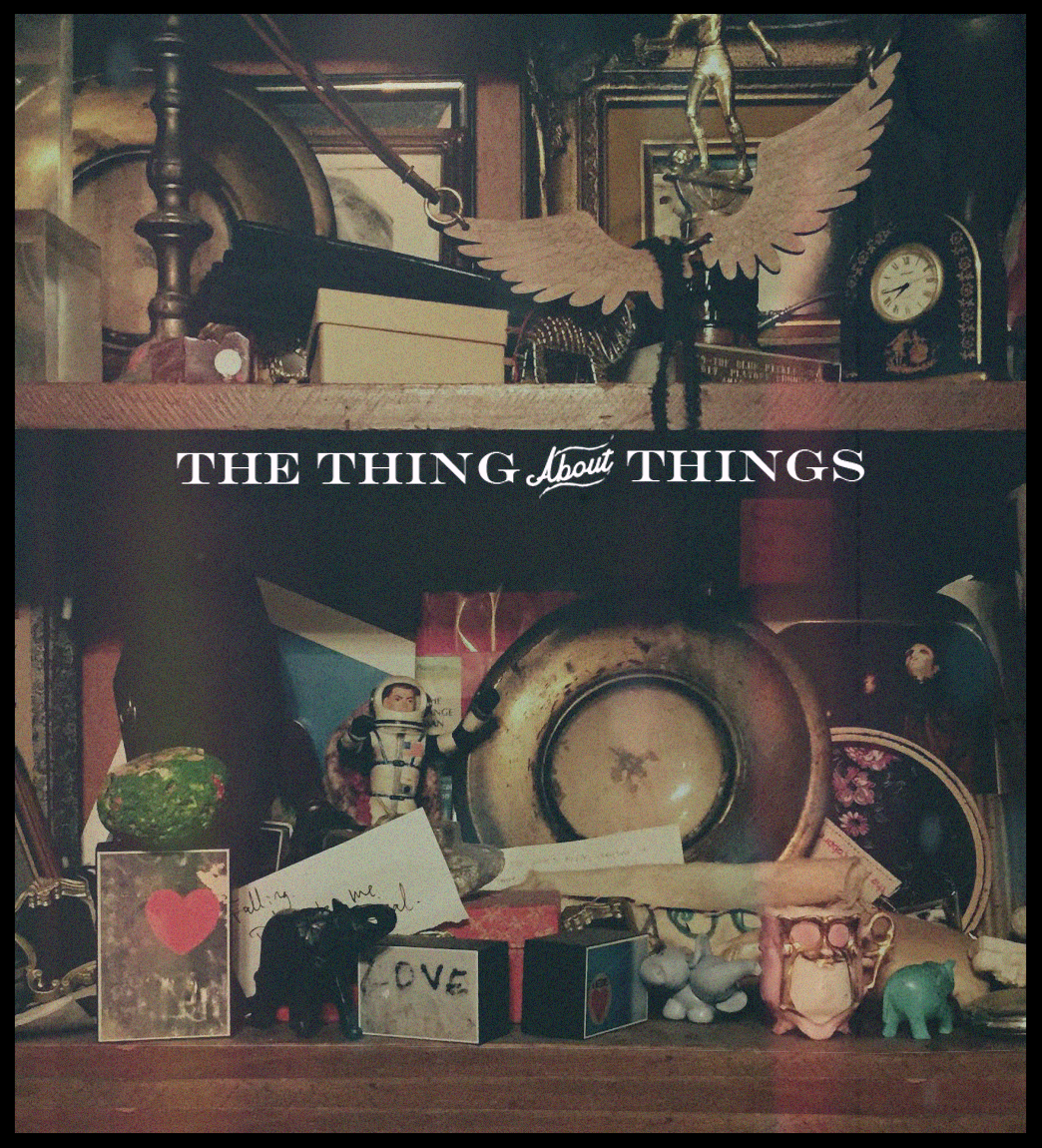The Thing About Things - Digital Download