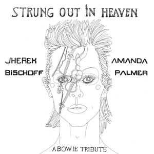 STRUNG OUT IN HEAVEN: A Bowie String Quartet Tribute - Digital Download