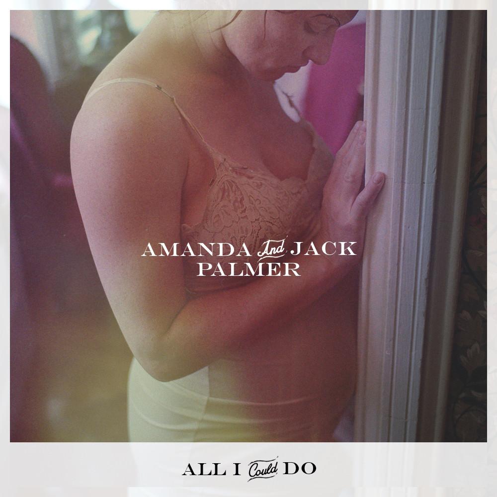 Amanda & Jack Palmer - "All I Could Do” Kimya Dawson Cover - Digital Download