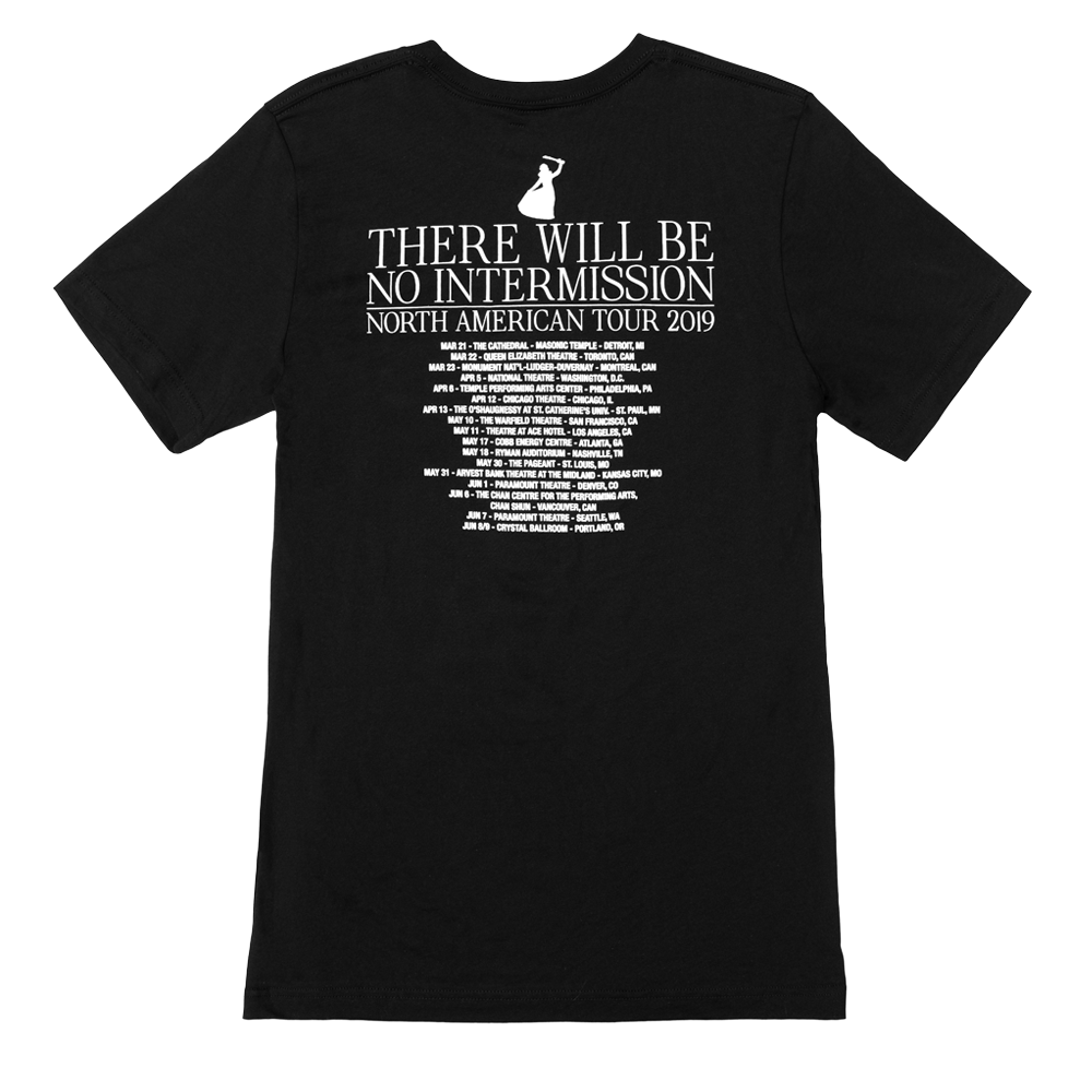 There Will Be No Intermission Tour Tee (Standard Fit)