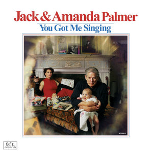Jack & Amanda Palmer - You Got Me Singing - Digital Download