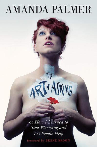 The Art of Asking (Hardcover)